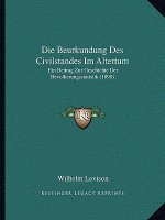 Die Beurkundung Des Civilstandes Im Altertum: Ein Beitrag Zur Geschichte Der Bevolkerungsstatistik (1898)