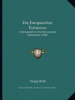 Die Europaischen Torfmoose: Nachtragsheft Zu Den Europaischen Laubmoosen (1906)