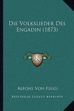 Die Volkslieder Des Engadin (1873)