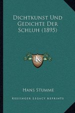 Dichtkunst Und Gedichte Der Schluh (1895)