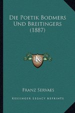 Die Poetik Bodmers Und Breitingers (1887)