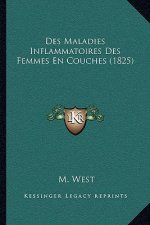 Des Maladies Inflammatoires Des Femmes En Couches (1825)
