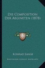 Die Composition Der Aegineten (1878)