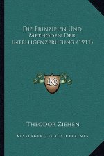 Die Prinzipien Und Methoden Der Intelligenzprufung (1911)