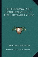 Entfernungs Und Hohenmessung In Der Luftfahrt (1922)