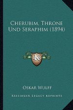Cherubim, Throne Und Seraphim (1894)