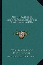 Die Sinaibibel: Ihre Entdeckung, Herausgabe Und Erwerbung (1871)