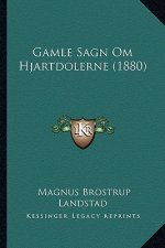 Gamle Sagn Om Hjartdolerne (1880)