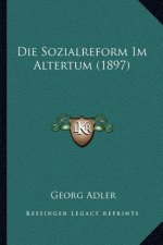 Die Sozialreform Im Altertum (1897)