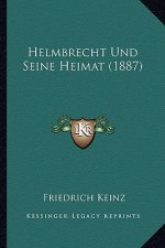 Helmbrecht Und Seine Heimat (1887)