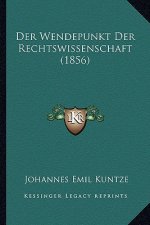 Der Wendepunkt Der Rechtswissenschaft (1856)