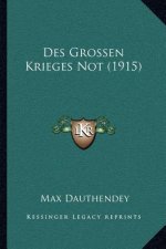 Des Grossen Krieges Not (1915)
