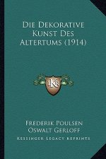 Die Dekorative Kunst Des Altertums (1914)