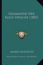 Grammatik Der Kolh-Sprache (1882)