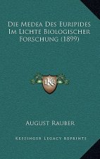 Die Medea Des Euripides Im Lichte Biologischer Forschung (1899)