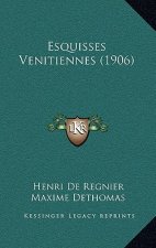 Esquisses Venitiennes (1906)