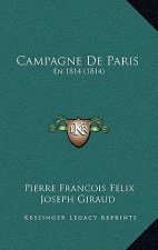 Campagne De Paris: En 1814 (1814)
