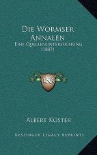 Die Wormser Annalen: Eine Quellenuntersuchung (1887)