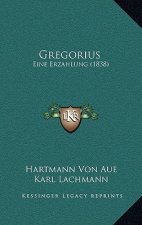 Gregorius: Eine Erzahlung (1838)