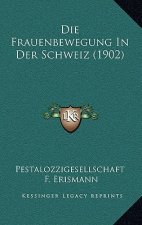 Die Frauenbewegung In Der Schweiz (1902)