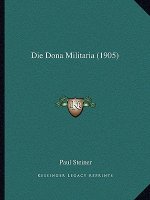 Die Dona Militaria (1905)