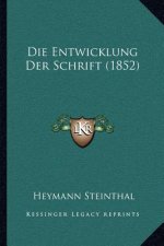 Die Entwicklung Der Schrift (1852)