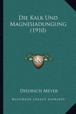 Die Kalk Und Magnesiadungung (1910)