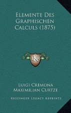 Elemente Des Graphischen Calculs (1875)