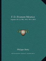 F. D. Froment-Meurice: Argentier De La Ville, 1802-1855 (1883)