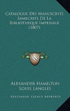 Catalogue Des Manuscrits Samscrits De La Bibliotheque Imperiale (1807)