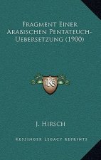 Fragment Einer Arabischen Pentateuch-Uebersetzung (1900)