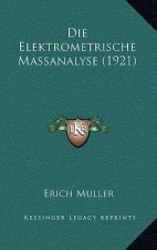 Die Elektrometrische Massanalyse (1921)
