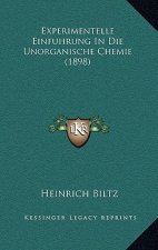 Experimentelle Einfuhrung In Die Unorganische Chemie (1898)