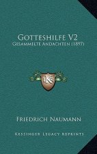 Gotteshilfe V2: Gesammelte Andachten (1897)