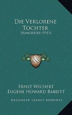 Die Verlorene Tochter: Humoreske (1911)