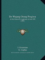 De Wajang Orang Pregiwa: In Den Kraton Te Jogjakarta, In Juni 1899 (1899)
