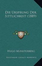 Die Ursprung Der Sittlichkeit (1889)