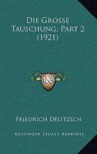 Die Grosse Tauschung, Part 2 (1921)