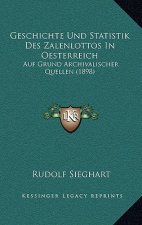Geschichte Und Statistik Des Zalenlottos In Oesterreich: Auf Grund Archivalischer Quellen (1898)