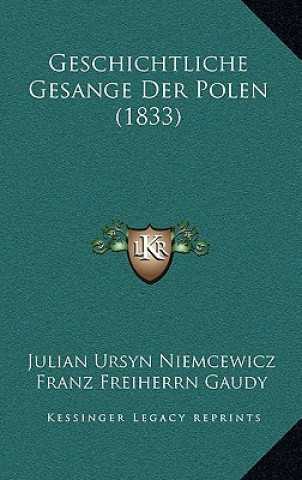 Geschichtliche Gesange Der Polen (1833)