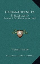 Haermaendene Pa Helgeland: Skuespil I Fire Handlinger (1885)