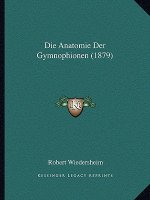 Die Anatomie Der Gymnophionen (1879)