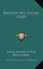 Bluthen Aus Italien (1820)