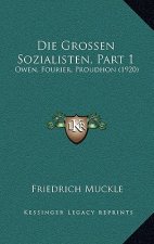Die Grossen Sozialisten, Part 1: Owen, Fourier, Proudhon (1920)
