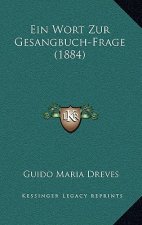 Ein Wort Zur Gesangbuch-Frage (1884)