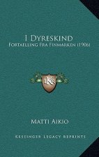 I Dyreskind: Fortaelling Fra Finmarken (1906)