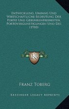 Entwicklung, Umfang Und Wirtschaftliche Bedeutung Der Porto Und Gebuhrenfreiheiten, Portovergunstigungen Und Des (1910)