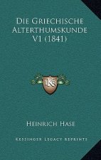 Die Griechische Alterthumskunde V1 (1841)