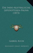Die Indo-Australische Lepidopteren-Fauna (1873)