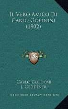 Il Vero Amico Di Carlo Goldoni (1902)